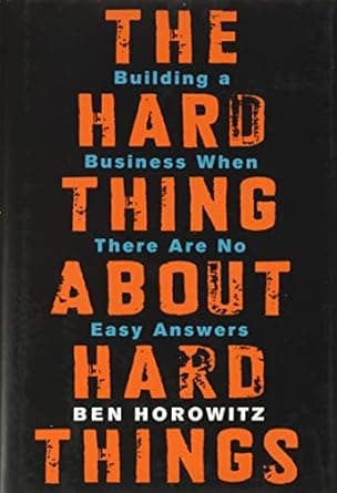 The Hard Thing About Hard Things by Ben Horowitz - Book Cover