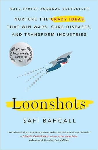 Loonshots by Safi Bahcall - Book Cover