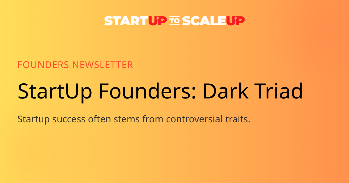 Dark Triad Founder Traits: The Startup Edge No One Talks About