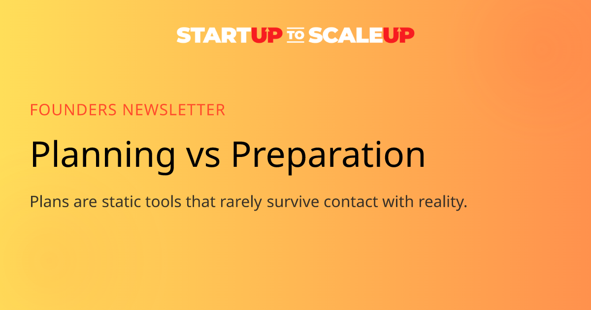 Why Plans Always Break: The Founder's Guide to Preparation