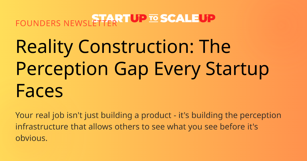 Startups: Build Reality, Not Just Product